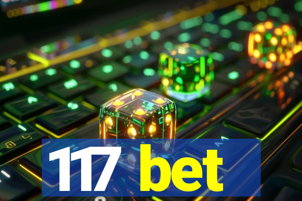 117 bet